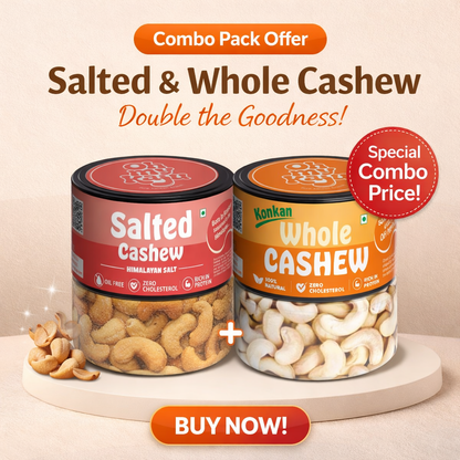 Oh My Kaju™ Premium Cashew Combo Pack – Salted Himalayan & Natural Whole Cashews | Protein Rich, Fresh Konkan Nuts-100 gms each